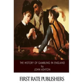 The History of Gambling in England