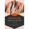 Who by Fire, Who by Water: Un'taneh Tokef
