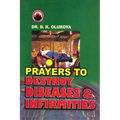 Prayers to Destroy Diseases and Infirmities