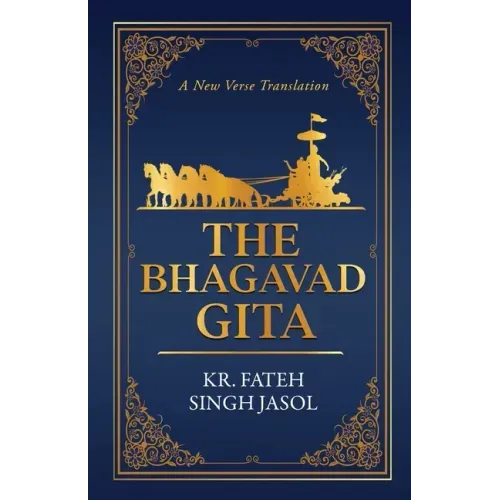 The Bhagavad Gita: A New Verse Translation