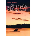 The Search for Grizzly One
