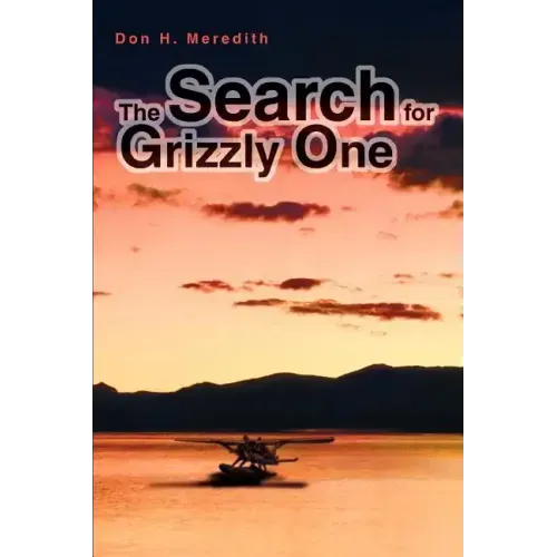 The Search for Grizzly One