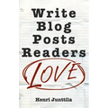 Write Blog Posts Readers Love: A Step-By-Step Guide