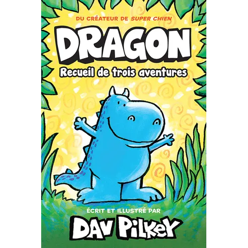 Noisette: Dragon: Recueil de Trois Aventures