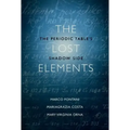 The Lost Elements: The Periodic Table's Shadow Side