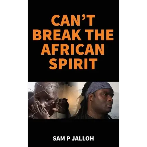 Can't Break the African Spirit