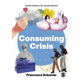Consuming Crisis: Commodifying Care and COVID-19
