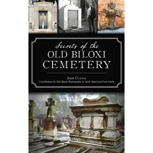 Secrets of the Old Biloxi Cemetery