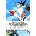 The Wonderful Adventures of Nils and The Further Adventures of Nils Holgersson (2 Books)