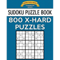 Sudoku Puzzle Book, 800 Extra Hard Puzzles: Single Difficulty Level for No Wasted Puzzles