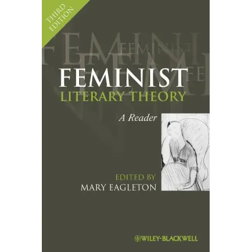 Feminist Literary Theory: A Reader