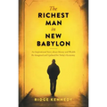 The Richest Man in New Babylon: An Inspirational Story about Money and Wealth Re-Imagined and Updated for Today's Economy