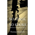 No Kings, No Kooks...: Confessions of a National Security Agent