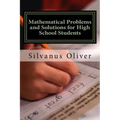 Mathematical Problems and Solutions for High School Students