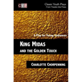 King Midas and the Golden Touch: A Play for Young Audiences