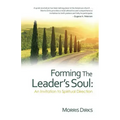 Forming The Leader's Soul: : An Invitation to Spiritual Direction