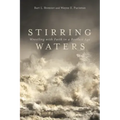 Stirring Waters: Wrestling with Faith in a Restless Age