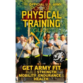 The Official US Army Pocket Physical Training Guide: Get Army Fit: Build Strength, Mobility, Endurance and Health