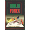 Biblia Forex: SUPER GUIA PODEROSA para volverte experto en FOREX!