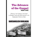 The Advance of the Gospel (Part One): History of the coming of the Gospel in Manipur South with special reference to the Independent Church of India