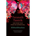 Taranath Tantrik and Other Tales from the Supernatural