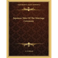 Japanese Tales Of The Marriage Ceremony