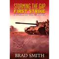 Storming the Gap First Strike