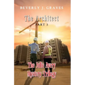 The Julie Avery Mystery Trilogy Part 3: The Architect