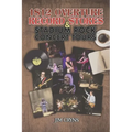 1812 Overture Record Stores & Stadium Rock Concert Tours: Based on Stories from Alan Dulberger