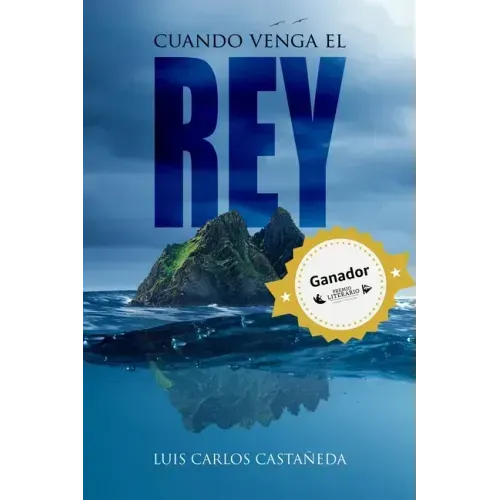 Cuando venga el rey: Amor y muerte en una isla a la deriva