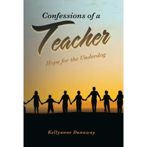 Confessions of a Teacher: Hope for the Underdog