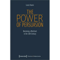 The Power of Persuasion: Becoming a Merchant in the Eighteenth Century
