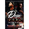Dope Gods: The Code of Silence