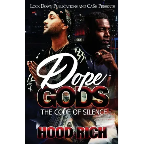 Dope Gods: The Code of Silence