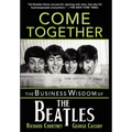 Come Together: The Business Wisdom of the Beatles