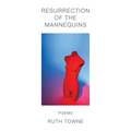 Resurrection of the Mannequins