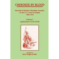 Cherokee by Blood: Volume 7, Records of Eastern Cherokee Ancestry in the U. S. Court of Claims 1906-1910, Applications 16746-20100