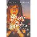 Yo soy Valentina: Un cuento para mujeres soñadoras