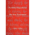 The Wilton Translation of the New Testament: Translated from the Greek Text United Bible Societies Third Edition