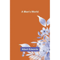 A Man's World