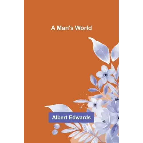 A Man's World