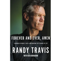 Forever and Ever, Amen: A Memoir of Music, Faith, and Braving the Storms of Life