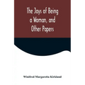 The Joys of Being a Woman, and Other Papers