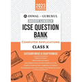 Oswal - Gurukul Computer Applications Most Likely Question Bank: ICSE Class 10 For 2023 Exam