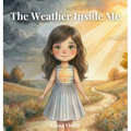 The Weather Inside Me