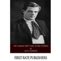 The Human Drift and Other Stories