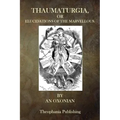 Thaumaturgia, or Elucidations of the Marvellous