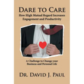 Dare to Care: How High Mutual Regard Increases Engagement and Productivity