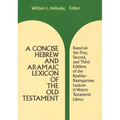 A Concise Hebrew and Aramaic Lexicon of the Old Testament