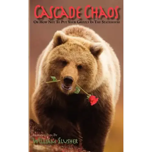 Cascade Chaos: Or How Not to Put Your Grizzly in the Statehouse